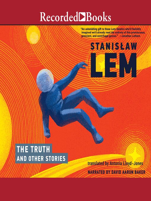 Title details for The Truth and Other Stories by Stanislaw Lem - Wait list